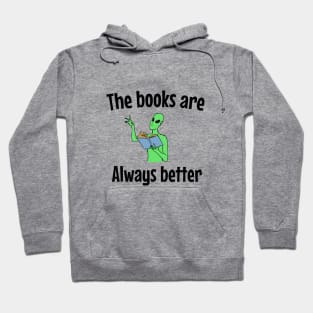 The books are always better Hoodie